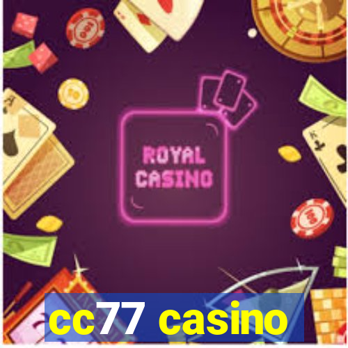 cc77 casino